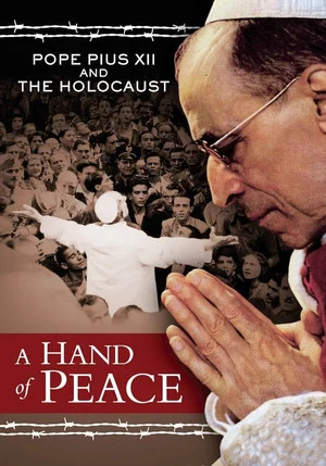 Постер: A Hand of Peace: Pope Pius XII and the Holocaust