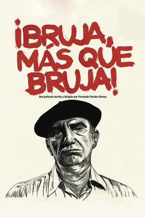 Постер: ¡Bruja, más que bruja!