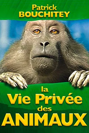 Постер: La vie privée des animaux