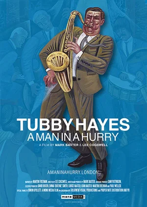 Постер: Tubby Hayes: A Man in a Hurry