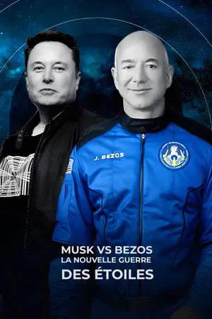 Постер: Musk vs Bezos, la nouvelle guerre des étoiles