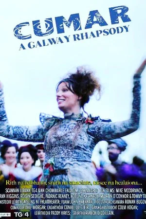 Постер: Cumar: A Galway Rhapsody