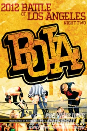 Постер: PWG: 2012 Battle of Los Angeles - Night Two