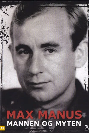 Постер: Max Manus - Mannen og Myten
