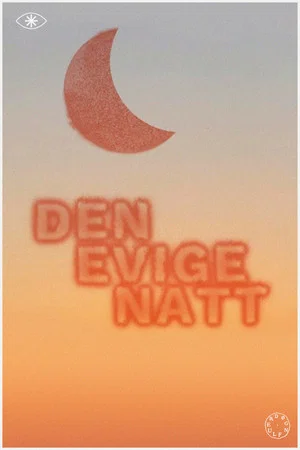 Постер: Døgnfluer: Den Evige Natt