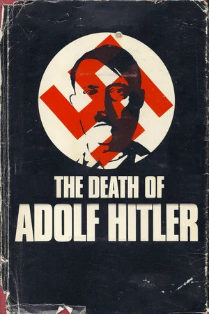 Постер: The Death of Adolf Hitler