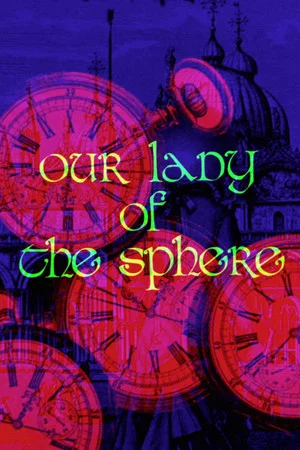 Постер: Our Lady of the Sphere