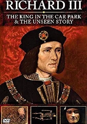 Постер: Richard III: The Unseen Story