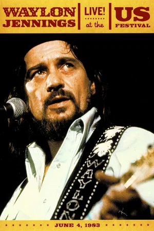Постер: Waylon Jennings: Live at the US Festival