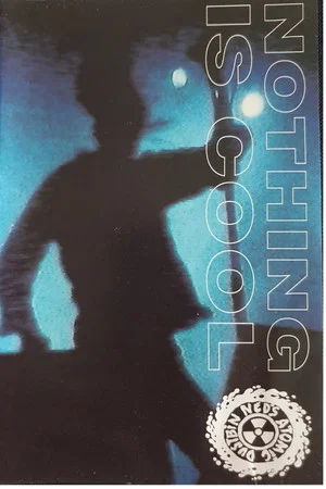 Постер: Nothing Is Cool