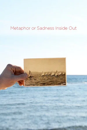 Постер: Metaphor or Sadness Inside Out