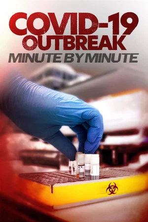 Постер: COVID-19 Outbreak: Minute by Minute