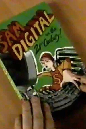Постер: The Adventures of Sam Digital in the 21st Century