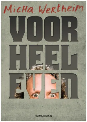 Постер: Micha Wertheim: Voor Heel Even