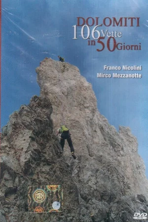 Постер: Dolomiti - 106 Vette in 50 Giorni