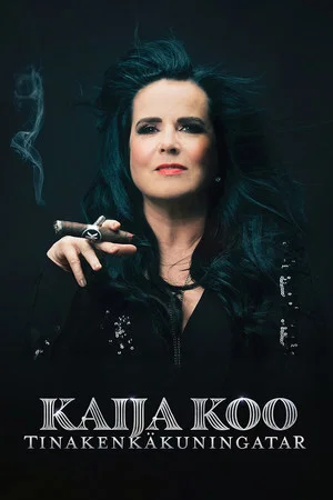 Постер: Kaija Koo: Tinakenkäkuningatar