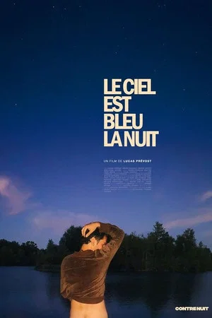 Постер: Le ciel est bleu la nuit