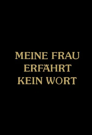 Постер: Meine Frau erfährt kein Wort