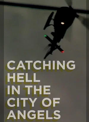 Постер: Catching Hell in the City of Angels