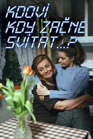 Постер: Kdoví, kdy začne svítat...?