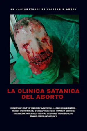 Постер: La clínica satánica del aborto