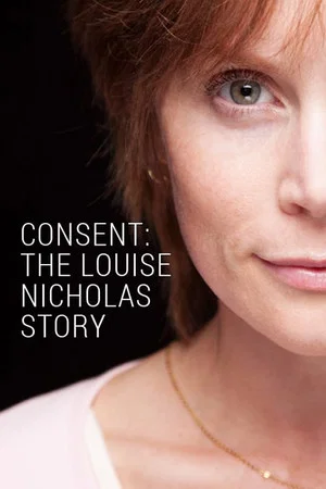 Постер: Consent: The Louise Nicholas Story