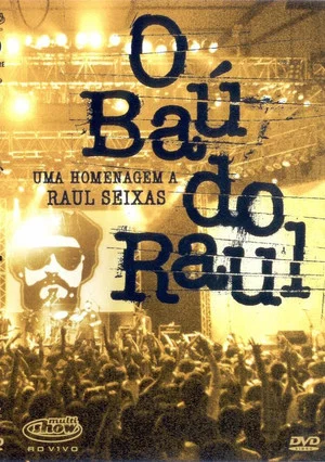 Постер: O Baú do Raul - Uma Homenagem a Raul Seixas