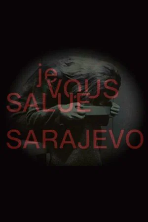 Постер: Hail, Sarajevo