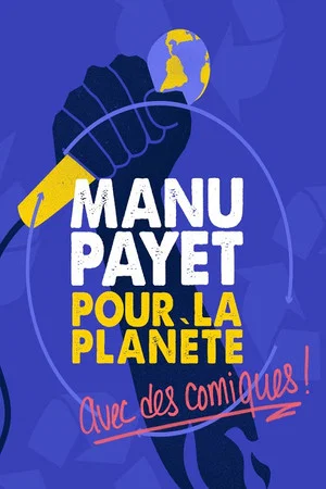 Постер: Montreux Comedy Festival 2018 - Manu Payet Pour La Planète
