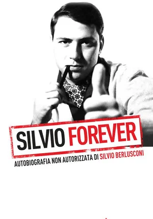 Постер: Silvio Forever