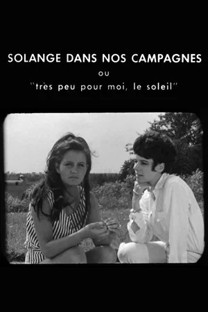 Постер: Solange in Our Countryside or Very Little for Me, the Sun