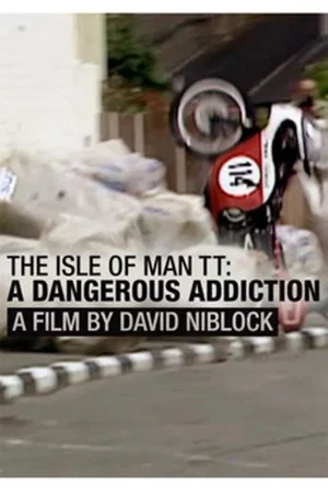 Постер: Isle of Man TT: A Dangerous Addiction