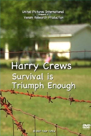 Постер: Harry Crews: Survival Is Triumph Enough