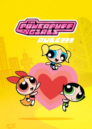 Постер: The Powerpuff Girls Rule!!!