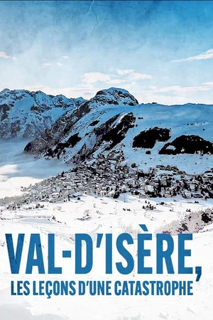 Постер: Val d'Isère : Les lecons d'une catastrophe