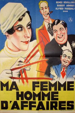 Постер: Ma femme... homme d'affaires