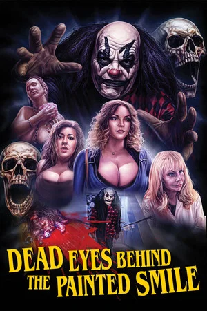 Постер: Dead Eyes Behind the Painted Smile