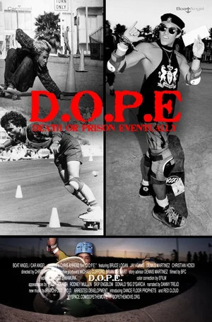 Постер: D.O.P.E. - Death Or Prison Eventually