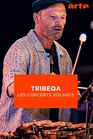 Постер: TribeQa - Les Concerts Volants