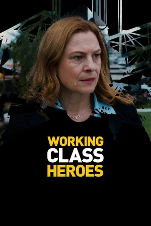 Постер: Working Class Heroes
