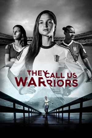 Постер: They Call Us Warriors