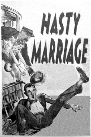Постер: Hasty Marriage