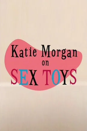 Постер: Katie Morgan on Sex Toys