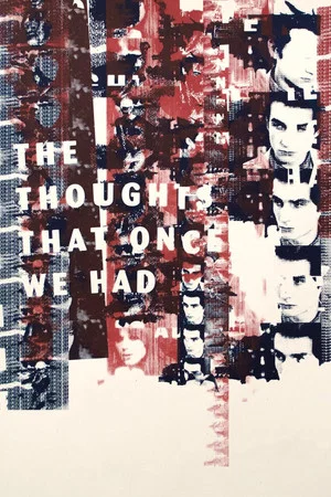 Постер: The Thoughts That Once We Had