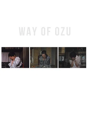 Постер: Way of Ozu