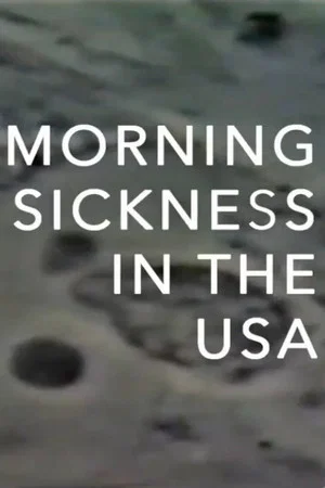 Постер: Morning Sickness in the USA