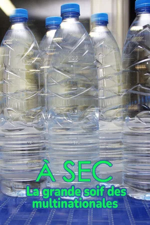 Постер: À sec - La grande soif des multinationales