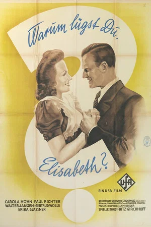 Постер: Warum lügst Du, Elisabeth?