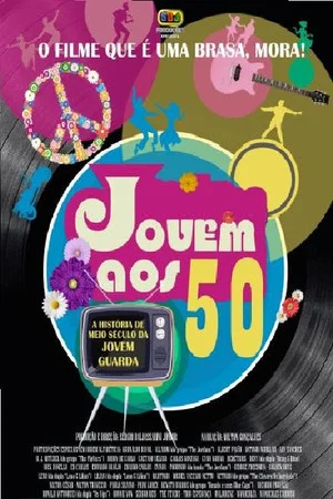 Постер: Jovem aos 50 - A História de Meio Século da Jovem Guarda