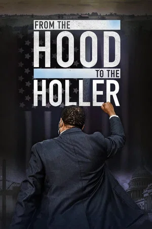 Постер: From the Hood to the Holler
